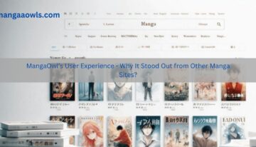 MangaOwl’s User Experience – Why It Stood Out from Other Manga Sites