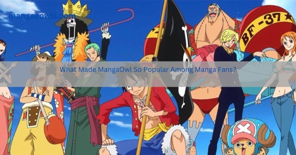 What Made MangaOwl So Popular Among Manga Fans