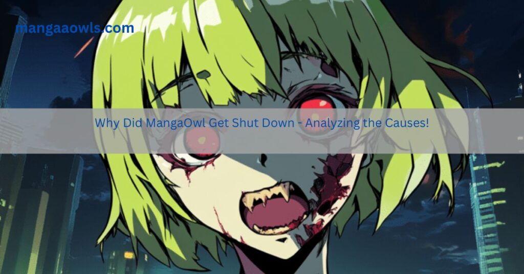 Why Did MangaOwl Get Shut Down