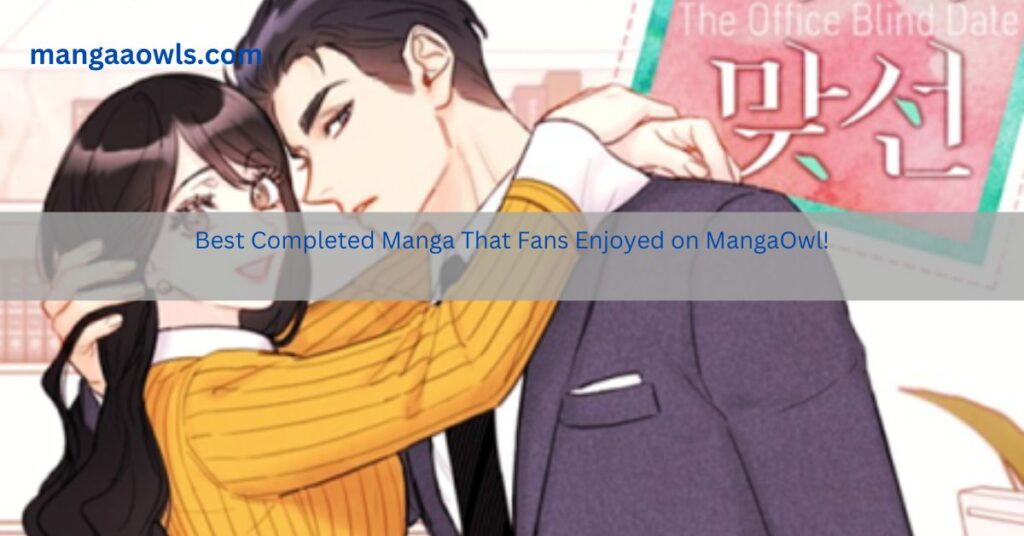 Best Completed Manga That Fans Enjoyed on MangaOwl