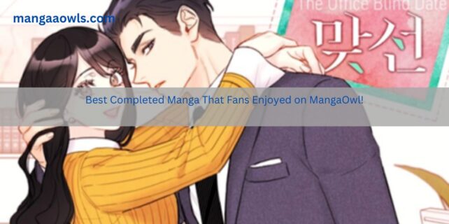Best Completed Manga That Fans Enjoyed on MangaOwl