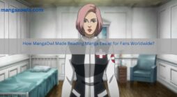 How MangaOwl Made Reading Manga Easier for Fans Worldwide