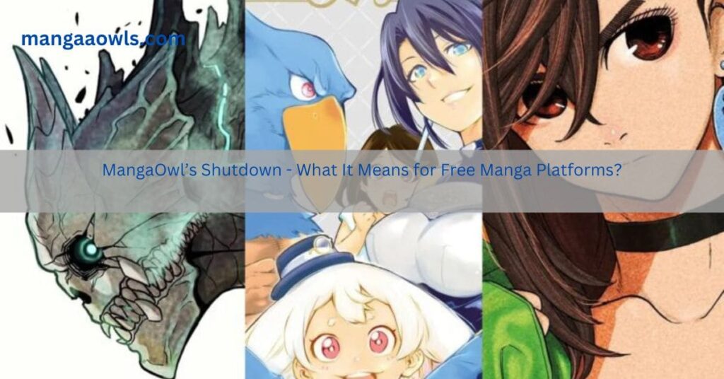 MangaOwl’s Shutdown - What It Means for Free Manga Platforms
