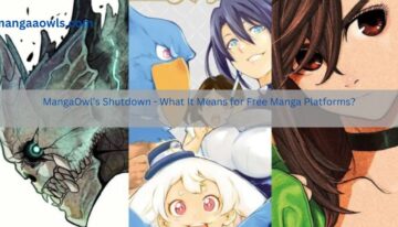 MangaOwl’s Shutdown – What It Means for Free Manga Platforms