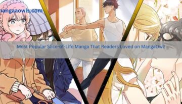 Most Popular Slice-of-Life Manga That Readers Loved on MangaOwl