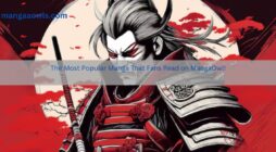 The Most Popular Manga That Fans Read on MangaOwl