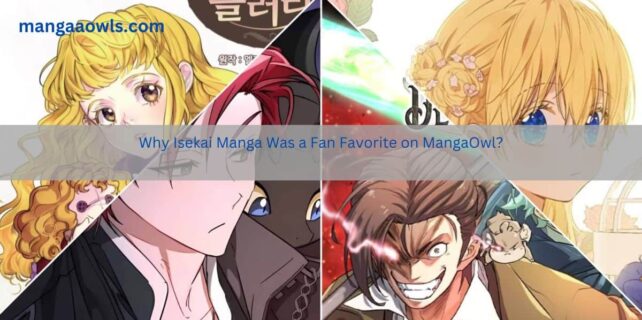 Why Isekai Manga Was a Fan Favorite on MangaOwl
