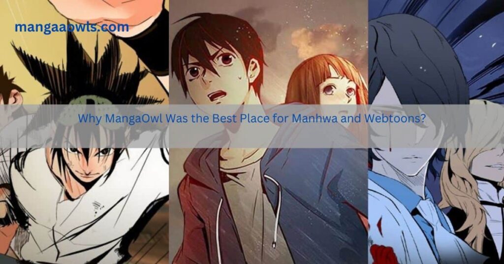 Why MangaOwl Was the Best Place for Manhwa and Webtoons